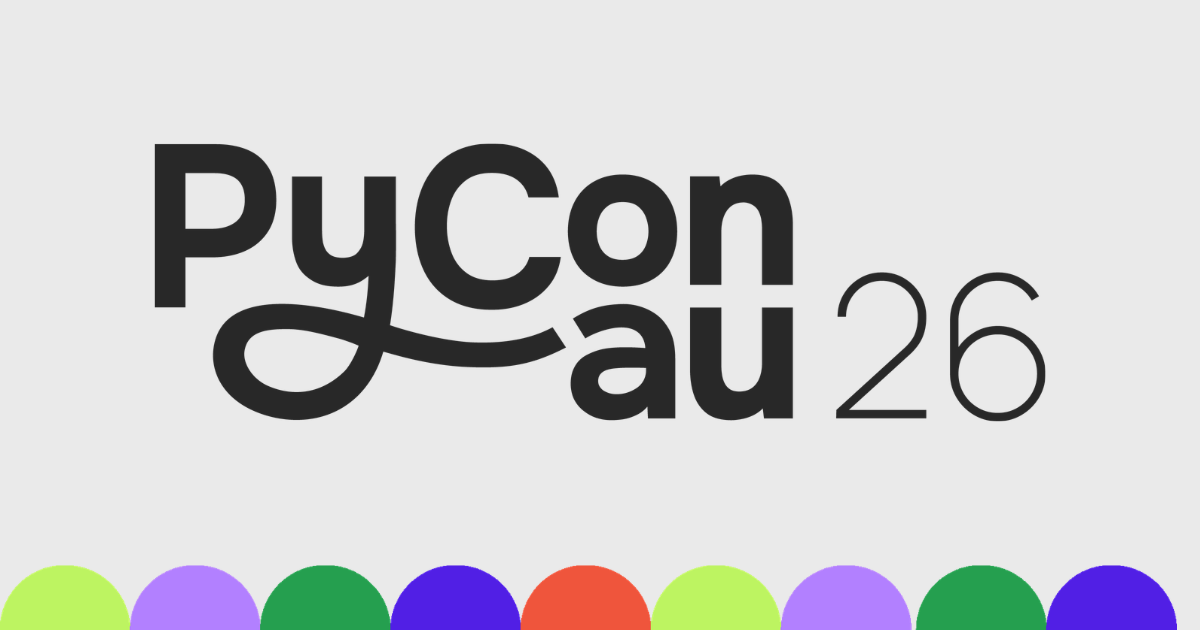 The 2026 conference roadmap — PyCon AU 2026